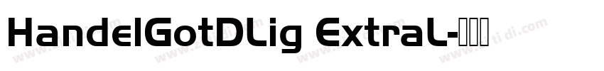 HandelGotDLig ExtraL字体转换